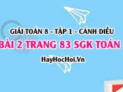 Giải bài 2 trang 83 Toán 8 Tập 1 SGK Cánh Diều